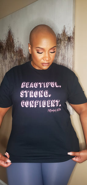 Beautiful.Strong.Confident. Pink Tee